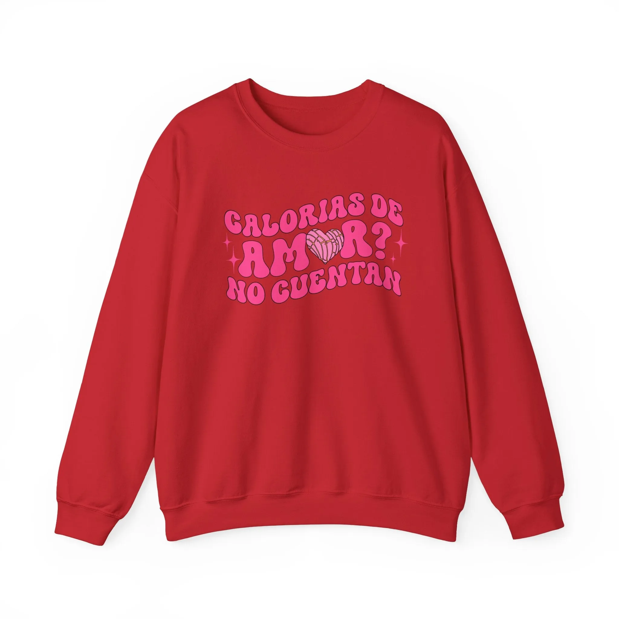 Pan Dulce and Sweets Calorias de Amor Sweatshirt