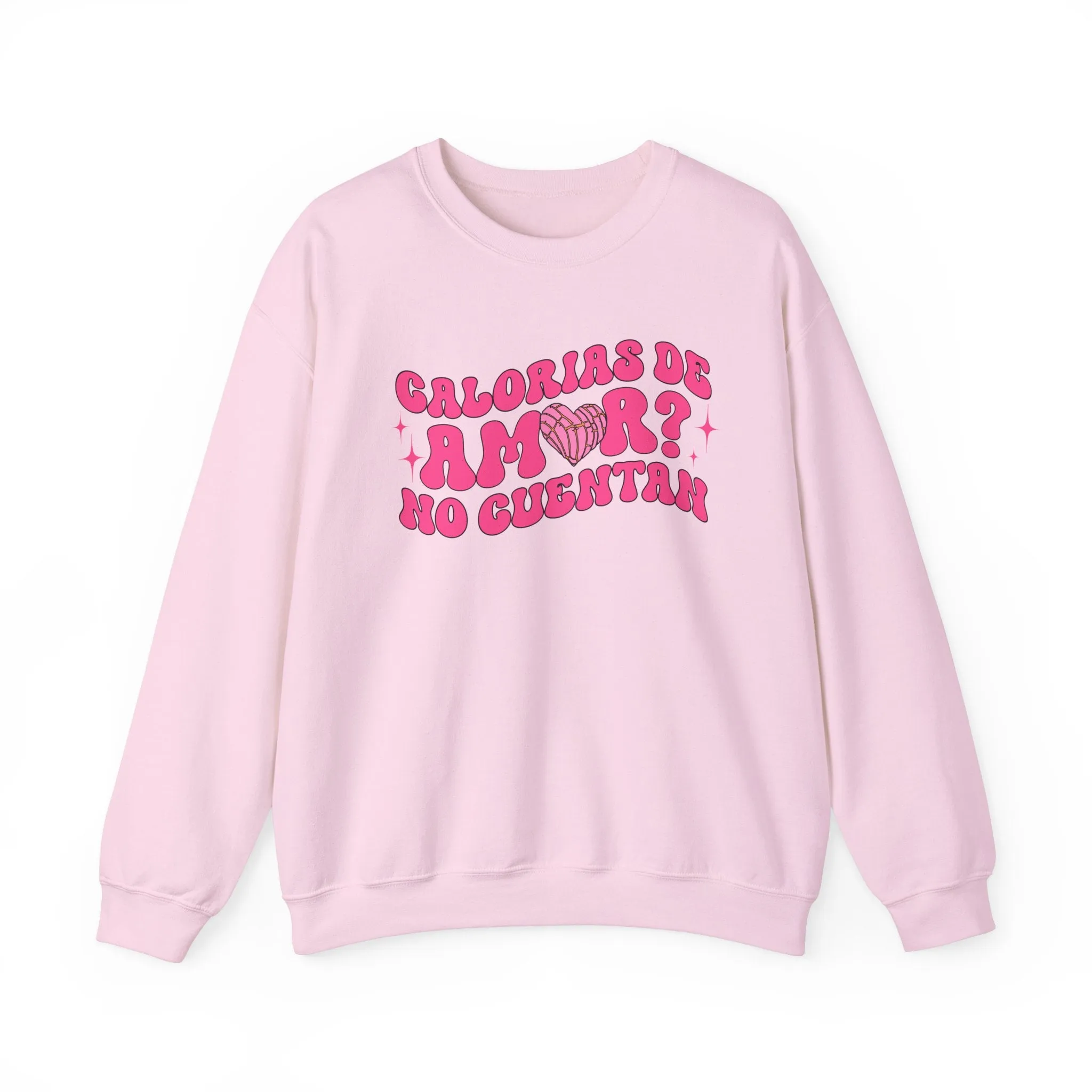 Pan Dulce and Sweets Calorias de Amor Sweatshirt
