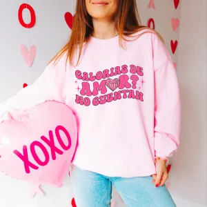 Pan Dulce and Sweets Calorias de Amor Sweatshirt
