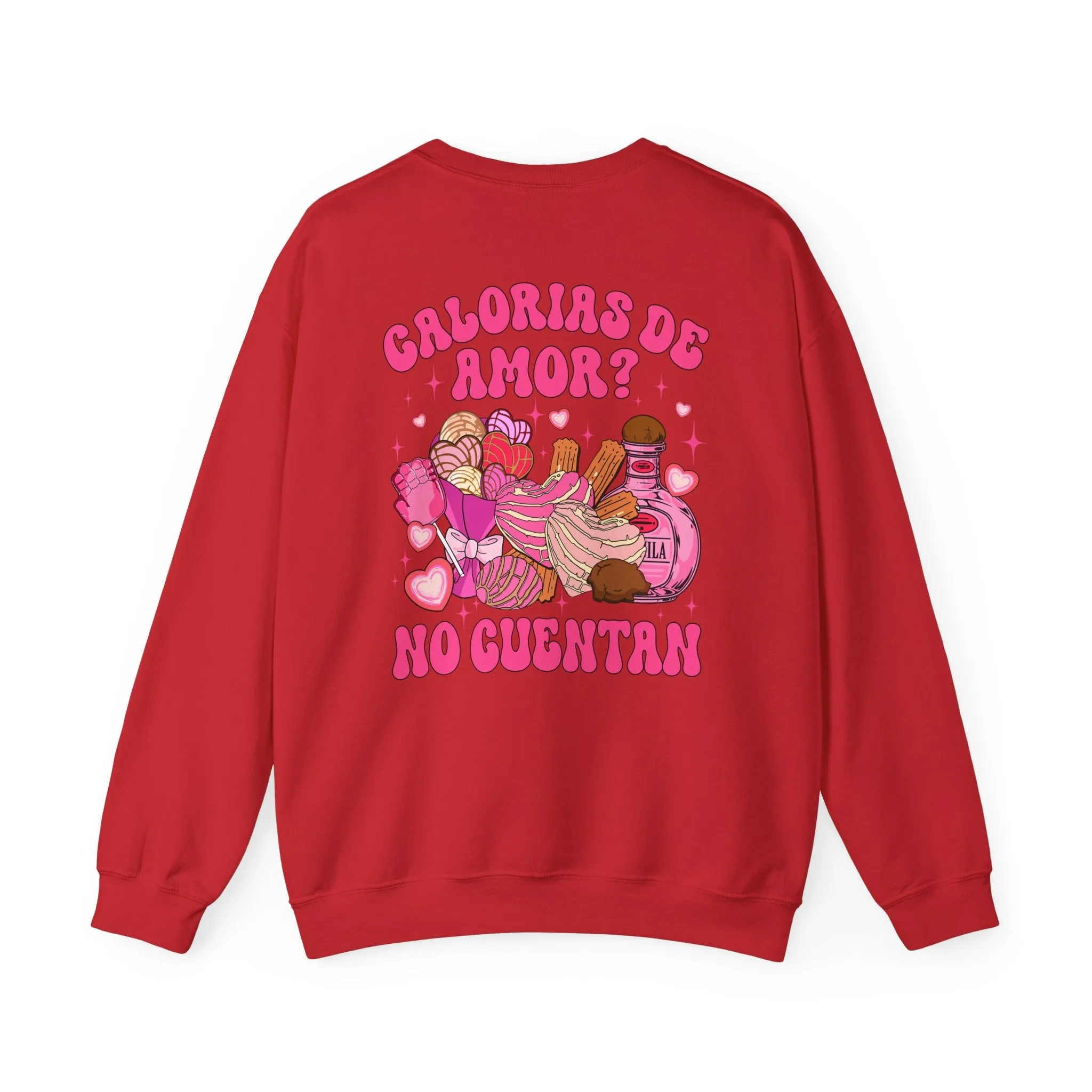 Pan Dulce and Sweets Calorias de Amor Sweatshirt