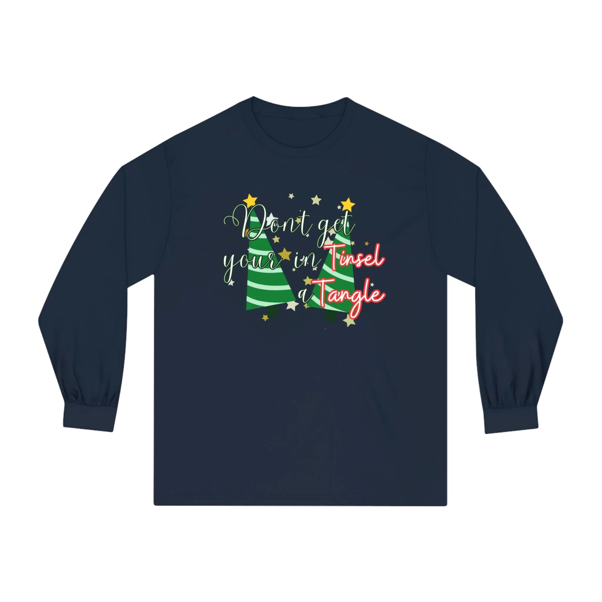 Women's Long Sleeve Tee: 'Don't Get Your Tinsel in a Tangle' Festive Christmas Trees Shirt for Cozy Holiday Vibes!